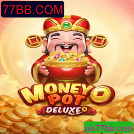 MoneyPotDELUXE: Um Mergulho no Universo do Jogo Online da 77BB.COM